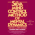 The Silva Mind Control Method of Mental Dynamics
