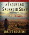 A Thousand Splendid Suns: a Novel