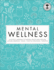 Mental Wellness: a Holistic Approach to Mental Health and Healing. Natural Remedies, Foods...