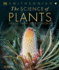 The Science of Plants: Inside Their Secret World (Dk Secret World Encyclopedias)