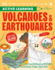 Volcanoes and Earthquakes: More Than 100 Brain-Boosting Activities That Make Learning Easy and Fun (Dk Active Learning)