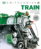 Train: the Definitive Visual History (Dk Definitive Visual Histories)