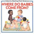 Where Do Babies Come From? (Usborne Starting Point Science)