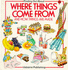 Where Things Come From: "Where Food Comes From", "How Things Are Made", "How Things Are Built" (Usborne Explainers)
