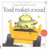 Toad Makes a Road (Usborne Easy Words to Read)