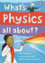 What's Physics All About? . Kate Davies