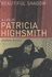 Beautiful Shadow: a Life of Patricia Highsmith