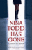 Nina Todd Has Gone