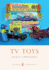 Tv Toys (Shire Library)