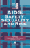 Aids: Safety, Sexuality and Risk