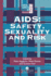 Aids: Safety, Sexuality and Risk