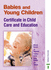 Babies and Young Children Certificate in Child Care and Education