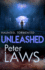 Unleashed: the Compelling Crime Novel Guaranteed to Give You the Creeps: 2 (Matt Hunter)