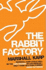 Rabbit Factory, the