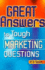 Great Answers to Tough Marketing Questions