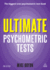 Ultimate Psychometric Tests: Over 1000 Verbal Numerical Diagrammatic and Iq Practice Tests (Ultimate Series)