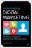 Understanding Digital Marketing: Marketing Strategies for Engaging the Digital Generation