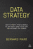 Data Strategy: How to Profit From a World of Big Data, Analytics and the Internet of Things