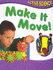 Make It Move (First Science Series)