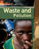 Sustaining Our Environment: Waste and Pollution