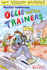 Ollie and the Trainers (Yellow Banana Books)