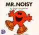 Mr. Noisy (Mr. Men)