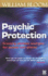 Psychic Protection: Creating Positive Energies for People and Places