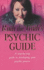 Ruth the Truth's Mystic Guide: a Step-By-Step Guide to Developing You Psychic Powers
