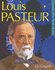 Louis Pasteur (Scientists Who Made History) Gogerly, Liz