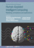Human-Assisted Intelligent Computing: Modelling, simulations and applications