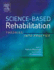 Science-Based Rehabilitation: Theories Into Practice