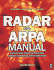 Radar and Arpa Manual, Second Edition: Radar and Target Tracking for Professional Mariners, Yachtsmen and Users of Marine Radar