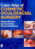 Color Atlas of Cosmetic Oculofacial Surgery