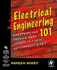 Electrical Engineering 101: Everything You Should Have Learned in School...But Probably Didn't