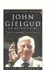 John Gielgud an Actor's Life Centenary Edition