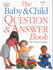 Baby and Child Question and Answer