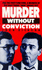 Murder Without Conviction: Inside the World of the Krays