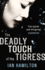 The Deadly Touch Of The Tigress: 1