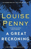 A Great Reckoning (Chief Inspector Gamache Book 12): Louise Penny