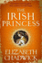 The Irish Princess: Her Father's Only Daughter. Her Country's Only Hope