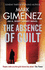 The Absence of Guilt (a. Scott Fenney) [Paperback] [Jun 15, 2017] Mark Gimenez