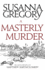 A Masterly Murder: the Sixth Chronicle of Matthew Bartholomew