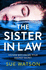 The Sister-in-Law: an Utterly Gripping Psychological Thriller