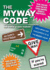 The Myway Code: the Real Rules of the Road