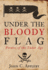 Under the Bloody Flag: Pirates of the Tudor Age