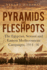 Pyramids and Fleshpots