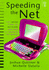 Speeding The Net: The Inside Story Of Netscape And How It Changed The World