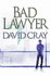 Bad Lawyer (Otto Penzler Books)