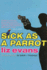 Sick as a Parrot (a Grace Smith Investigation)