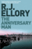 The Anniversary Man. R.J. Ellory